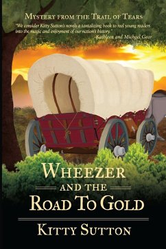 Wheezer and the Road to Gold - Sutton, Kitty
