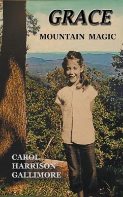 Grace: Mountain Magic - Gallimore, Carol Harrison