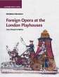 Foreign Opera at the London Playhouses - Bild 1