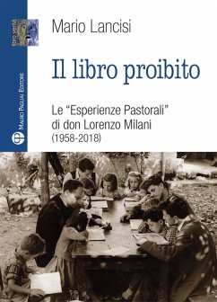 Cover Il libro proibito. Le «Esperienze pastorali» di don Lorenzo Milani (1958-2018)