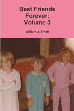 Best Friends Forever - Smith, William J.