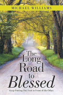 The Long Road to Blessed - Williams, Michael