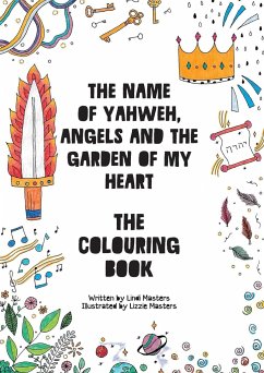 COLOURING BOOK - The name of Yahweh, Angels and the garden of my Heart - Masters, Lindi