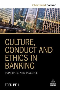 Culture, Conduct and Ethics in Banking - Bell, Fred