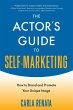 The Actor's Guide to Self-Marketing... - Bild 1