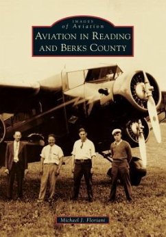 Aviation in Reading and Berks County - Floriani, Michael J