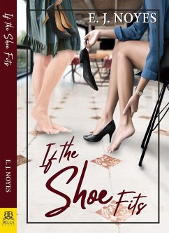 If the Shoe Fits - Noyes, E. J.