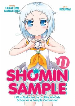 Shomin Sample: I Was Abducted by an Elite All-Girls School as a Sample Commoner Vol. 11 - Takafumi, Nanatsuki