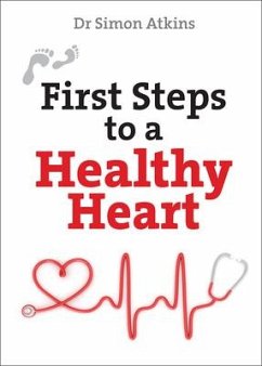First Steps to a Healthy Heart - Atkins, Simon