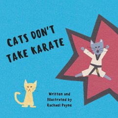 Cats Don't Take Karate - Payne, Rachael