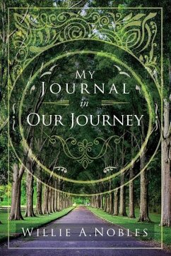 My Journal In Our Journey - Nobles, Willie a.