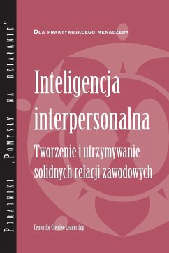 Interpersonal Savvy: Building and Maintaining Solid Working Relationships (Polish) - Center for Creative Leadership