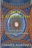 Mere Catholicism