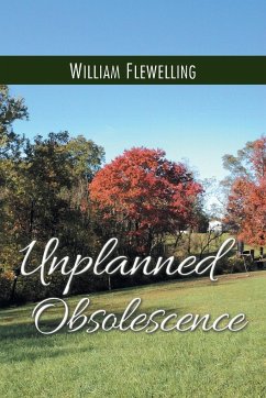 Unplanned Obsolescence - Flewelling, William