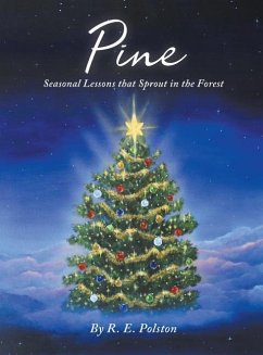 Pine: Seasonal Lessons that Sprout in the Forest - Polston, R. E.