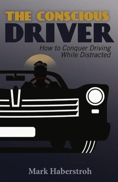 The Conscious Driver - Haberstroh, Mark