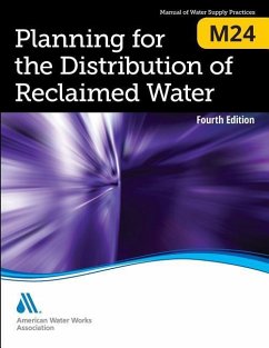 M24 Planning for the Distribution of Reclaimed Water, Fourth Edition - Awwa