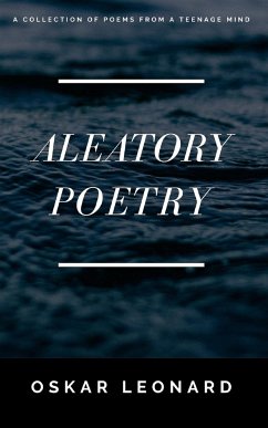 Aleatory Poetry - Leonard, Oskar