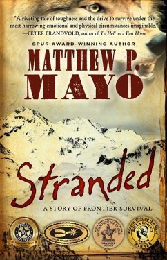 Stranded: A Story of Frontier Survival - Mayo, Matthew P.