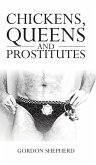 Chickens, Queens and Prostitutes