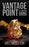 Vantage Point - Ill-Gotten Gains (eBook, ePUB)