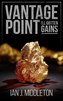 Cover Vantage Point - Ill-Gotten Gains (eBook, ePUB)