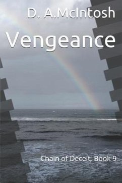Vengeance: Chain of Deceit, Book 9 - Mcintosh, Carol; McIntosh, D. a.