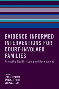 Evidence-Informed Interventions for Court-Involved Families - Greenberg, Lyn R