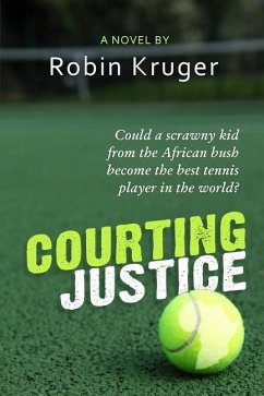 Courting Justice - Kruger, Robin