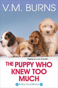 The Puppy Who Knew Too Much - Burns, V M