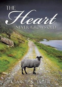 The Heart Never Grows Old - Ceceil, Carol