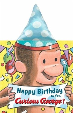 Happy Birthday to You, Curious George! Party Hat Book - Rey, H A