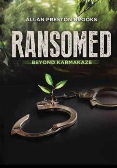 Ransomed beyond Karmakaze - Brooks, Allan