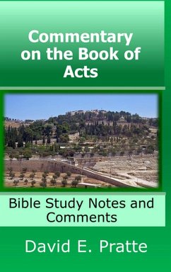 Commentary on the Book of Acts - Pratte, David