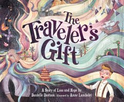 The Traveler's Gift: A Story of Loss and Hope - Davison, Danielle