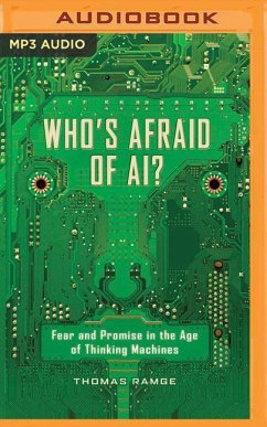 Who's Afraid of Ai?: Fear and Promise in the Age of Thinking Machines - Ramge, Thomas