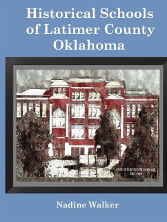 Historical Schools of Latimer County, Oklahoma - Walker, Nadine; Walker, Leland