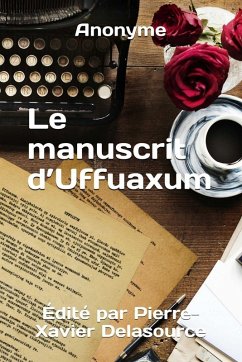 Le manuscrit d'Uffuaxum - Anonyme