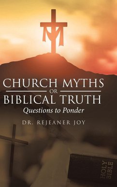 Church Myths or Biblical Truth - Joy, Rejeaner