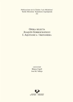 Opera selecta : Joaquín Gorrochategui : I. Aquitanica = Akitaniera - Urgell Lázaro, Blanca; Vallejo Ruiz, José María