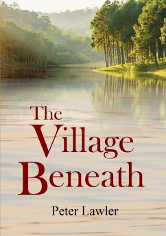 The Village Beneath - Lawler, Peter