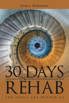 30 Days in Rehab - Duhaime, James