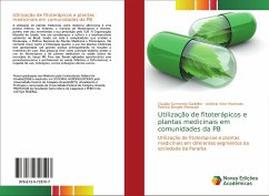 Utilização de fitoterápicos e plantas medicinais em comunidades da PB - Sarmento Gadelha, Claudia;Machado, Antônio Vitor;Maracajá, Patrício Borges