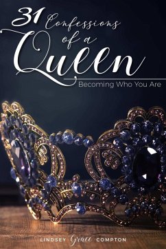 31 Confessions of a Queen - Compton, Lindsey Grace