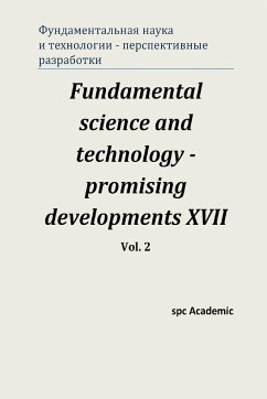 Fundamental science and technology - promising developments XVII. Vol. 2 - Spc Academic