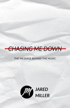 Chasing Me Down - Miller, Jared