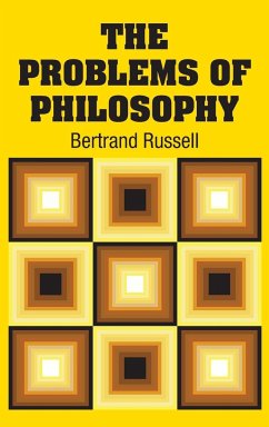 The Problems of Philosophy - Russell, Bertrand