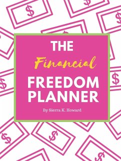 The Financial Freedom Planner - Howard, Sierra