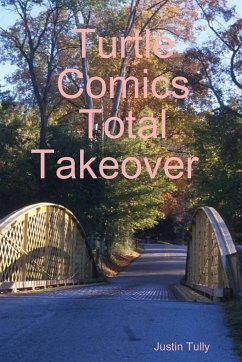 Turtle Comics Total Takeover - Tully, Justin