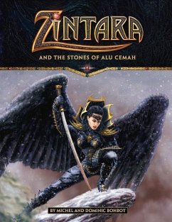 Zintara and the Stones of Alu Cemah - Bohbot, Dominic; Bohbot, Michel